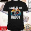 Leveled Up To Daddy Vintage Shirt